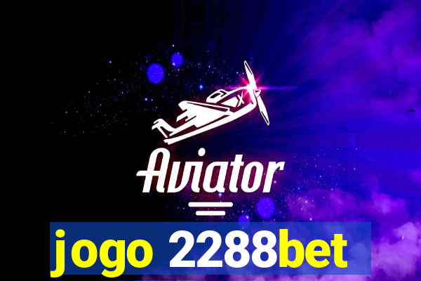 jogo 2288bet