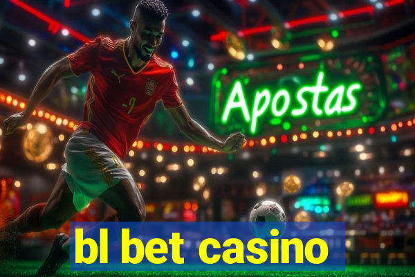 bl bet casino