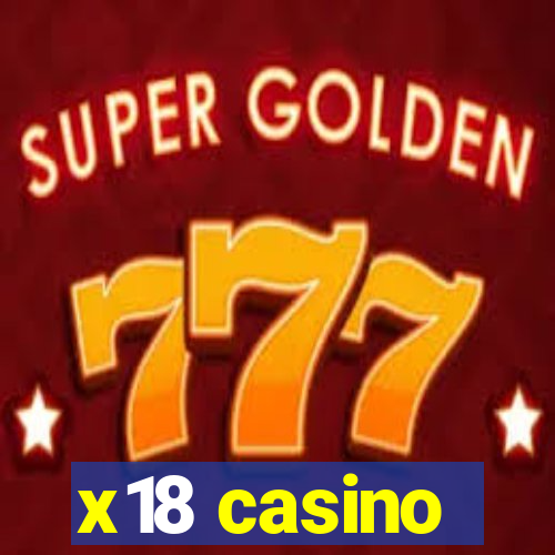 x18 casino