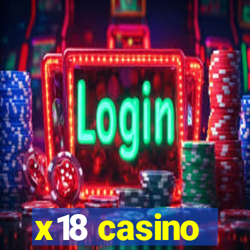 x18 casino