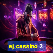 ej cassino 2