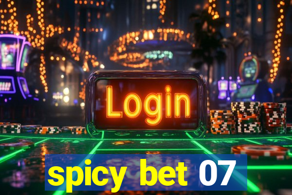 spicy bet 07