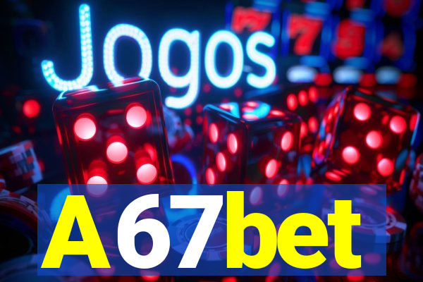 A67bet