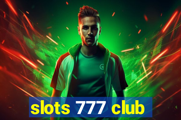 slots 777 club