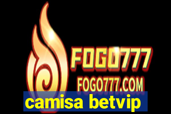 camisa betvip