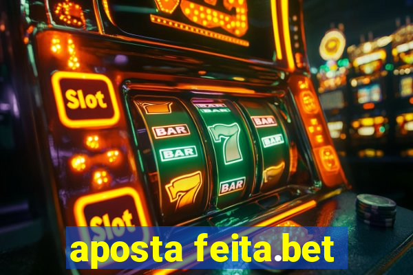 aposta feita.bet