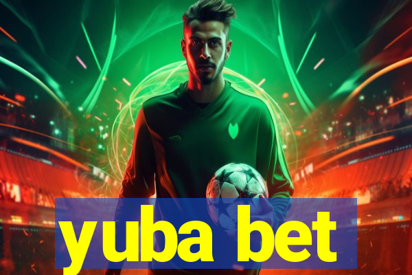 yuba bet