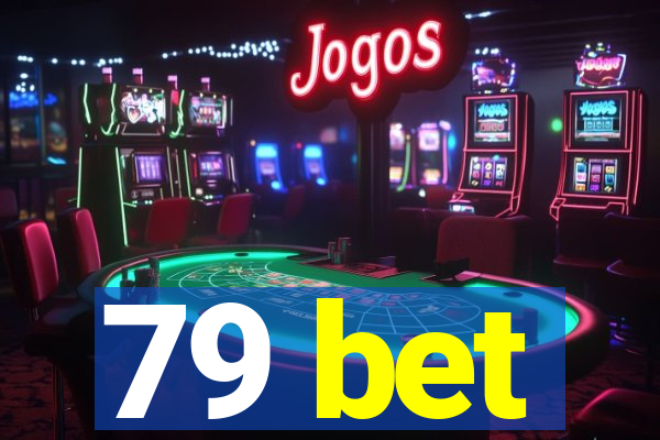 79 bet