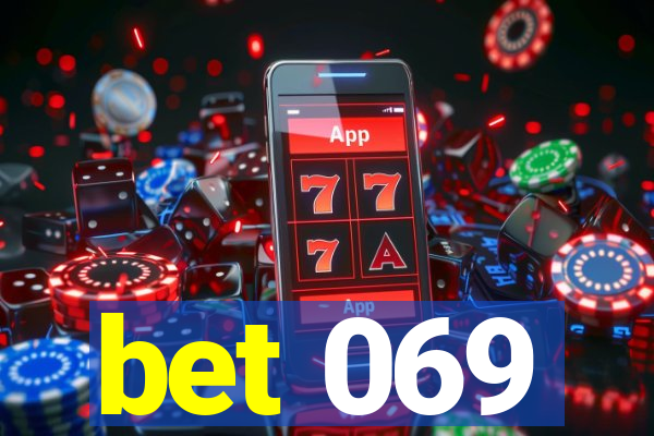 bet 069