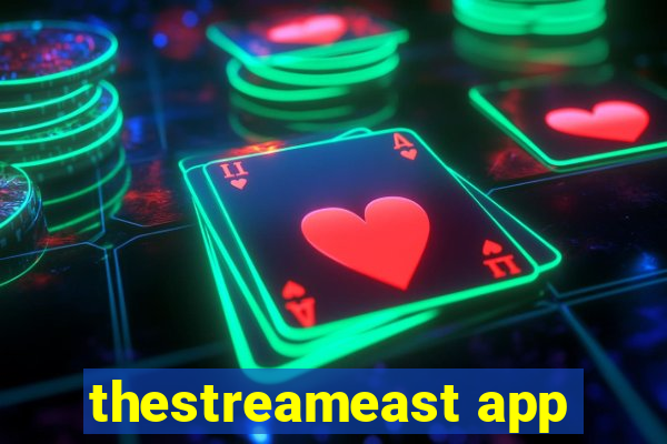 thestreameast app