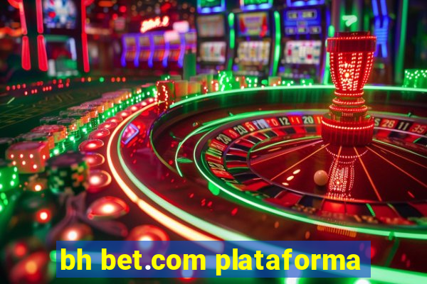 bh bet.com plataforma