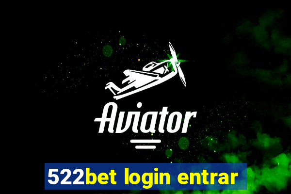 522bet login entrar