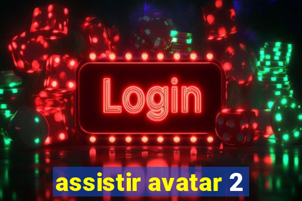 assistir avatar 2