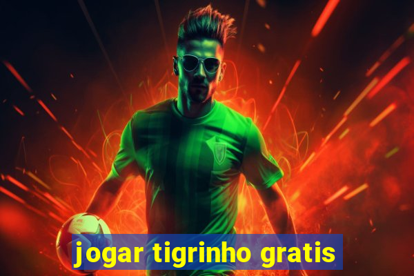 jogar tigrinho gratis