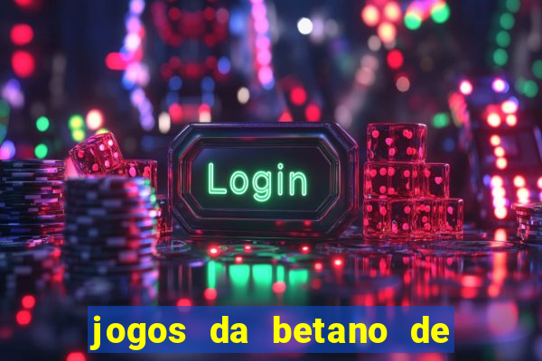 jogos da betano de 1 centavo