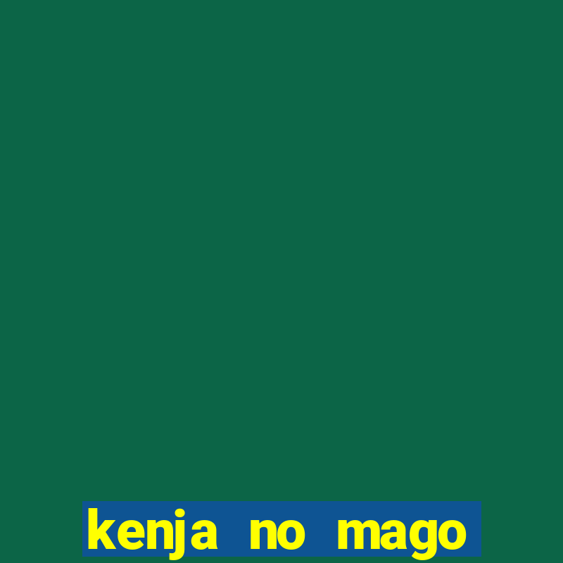 kenja no mago dublado 2 temporada