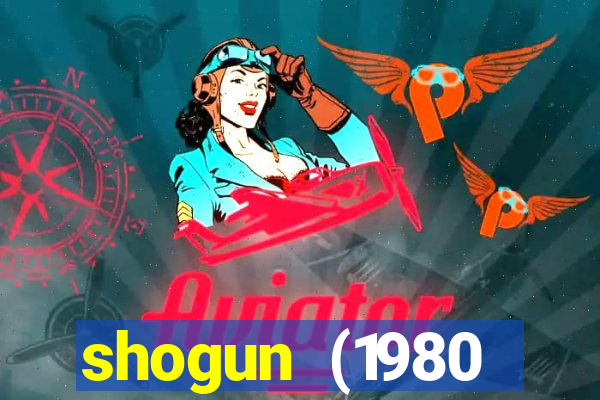 shogun (1980 dublado download)