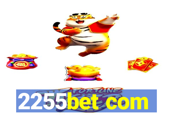 2255bet com