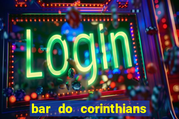 bar do corinthians em fortaleza