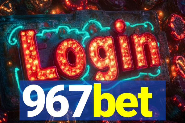 967bet