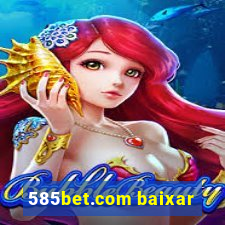 585bet.com baixar