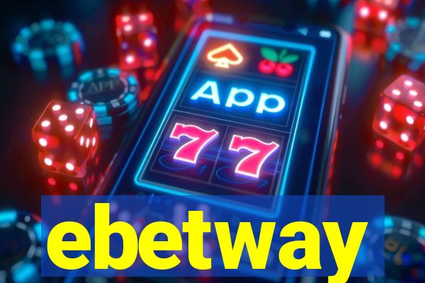 ebetway