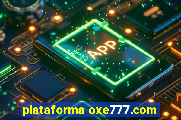 plataforma oxe777.com