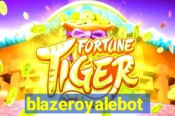 blazeroyalebot