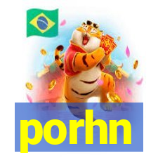 porhn