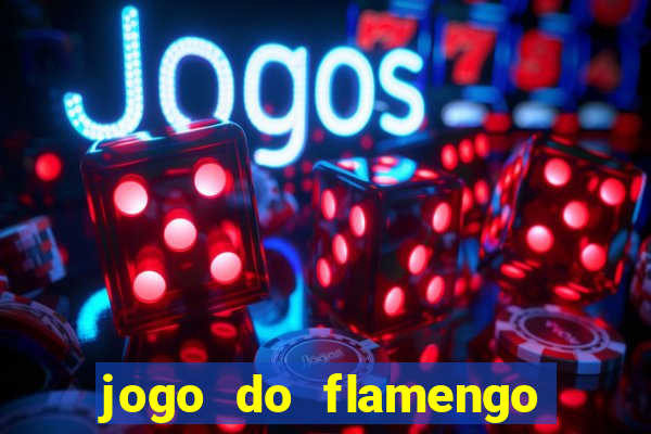 jogo do flamengo multi canais