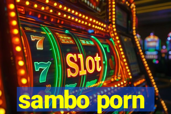 sambo porn