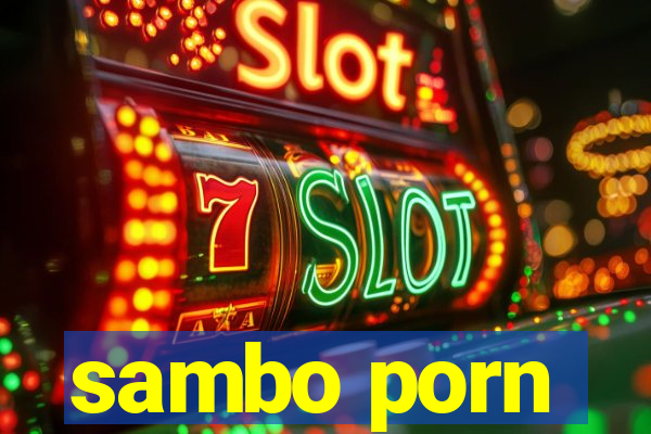 sambo porn