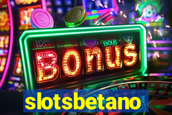 slotsbetano