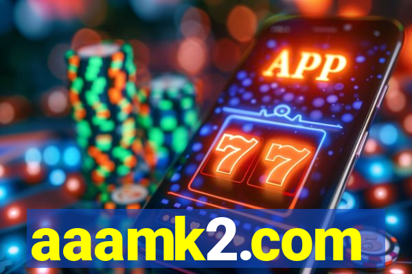 aaamk2.com