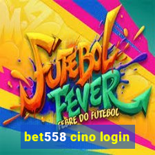 bet558 cino login