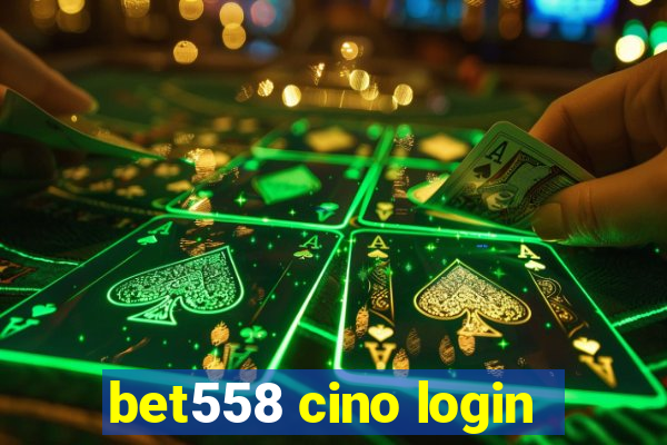 bet558 cino login