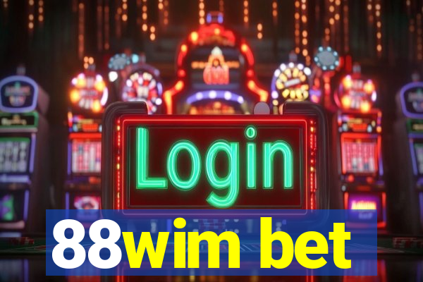 88wim bet