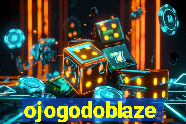 ojogodoblaze