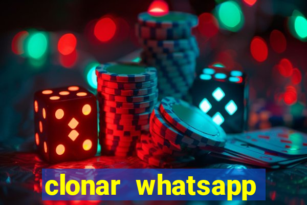 clonar whatsapp normal gratis