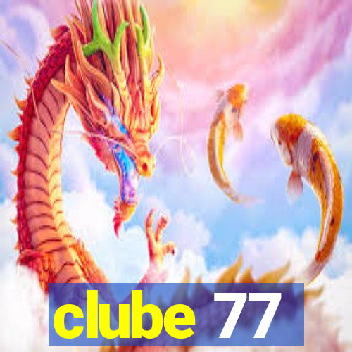 clube 77