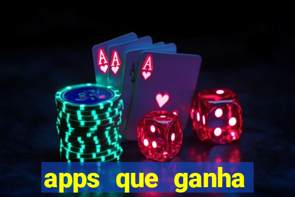 apps que ganha dinheiro jogando