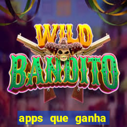 apps que ganha dinheiro jogando