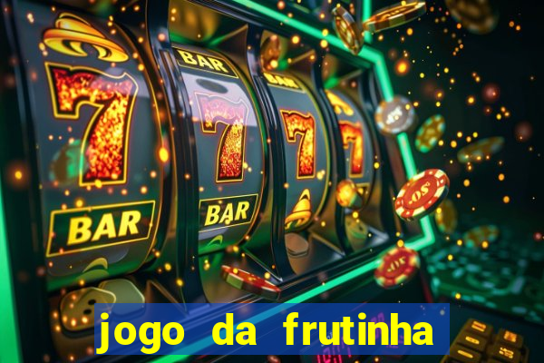 jogo da frutinha que paga no pix