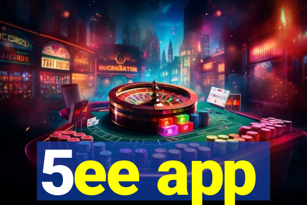 5ee app