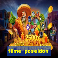 filme poseidon completo dublado