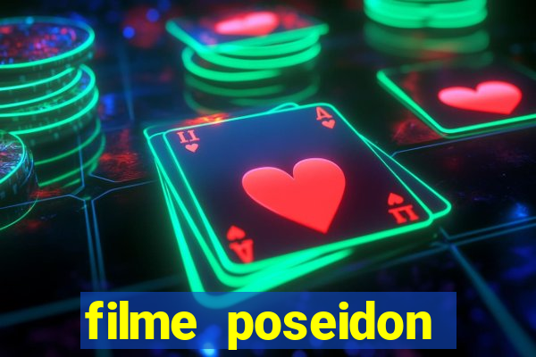 filme poseidon completo dublado