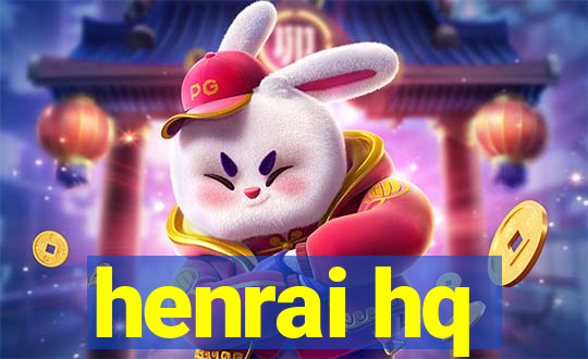 henrai hq