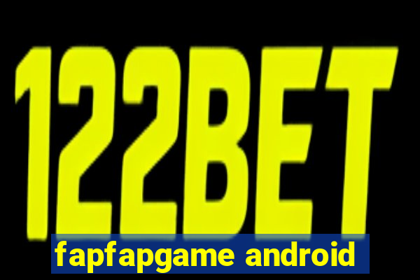 fapfapgame android