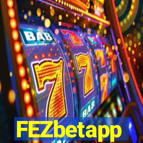 FEZbetapp