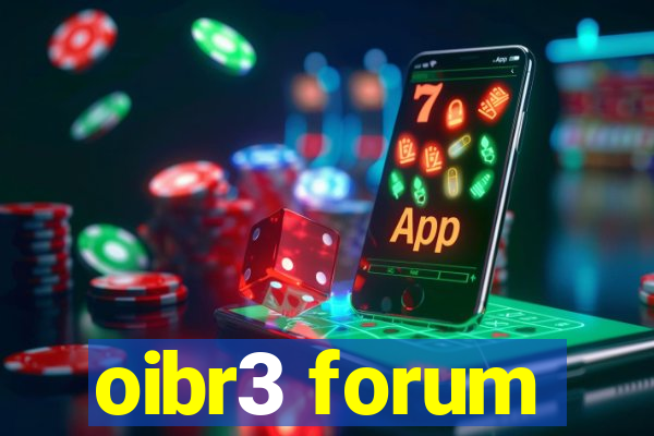 oibr3 forum